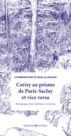 Cerisy au prisme de Paris-Saclay et vice versa